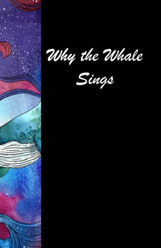Why the Whale Sings