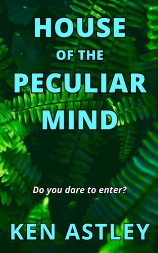 HOUSE OF THE PECULIAR MIND Do You Dare to Enter?.