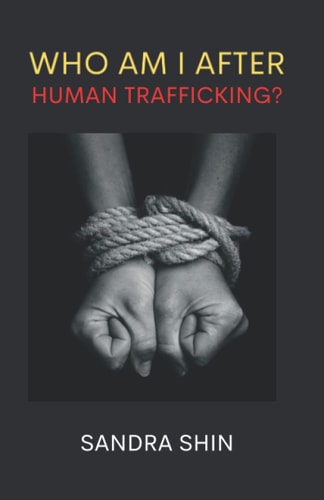 Who Am I After Human Trafficking God's Richest Blessings