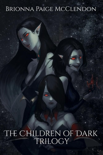 The Children of Dark Trilogy A Reverse Harem Dark Fantasy