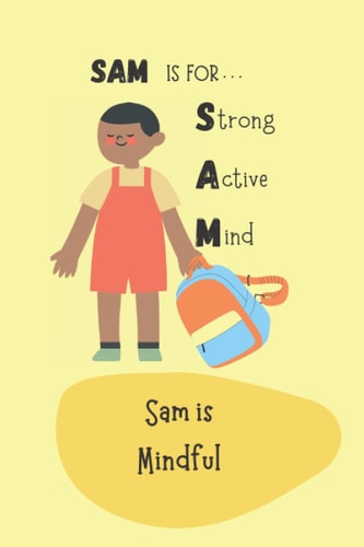 Sam is Mindful
