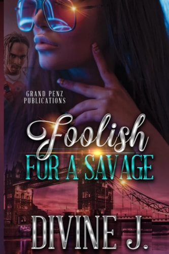 Foolish for A Savage