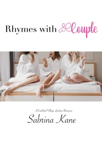 Rhymes with Couple A Carlsbad Village Lesbian Romance
