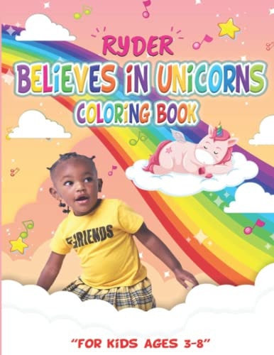 Ryder Believes in Unicorns
