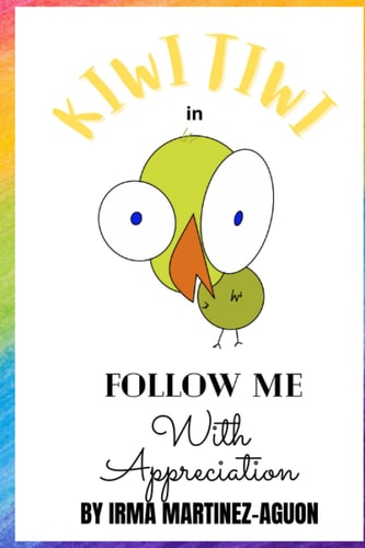 Kiwi Tiwi in Follow Me with Appreciation