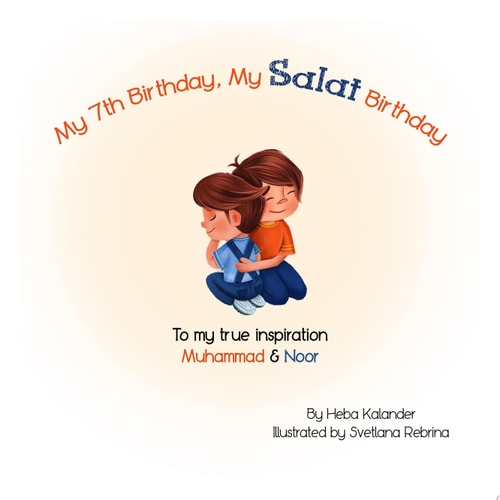 My 7th birthday, My salat birthday