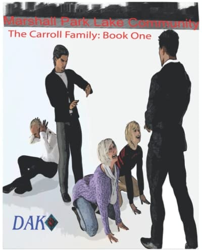 Mashall Park Lake Community The Caroll Family: Book One