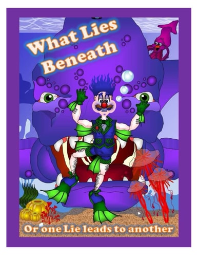 What Lies Beneath Or One Lie Leads to Another
