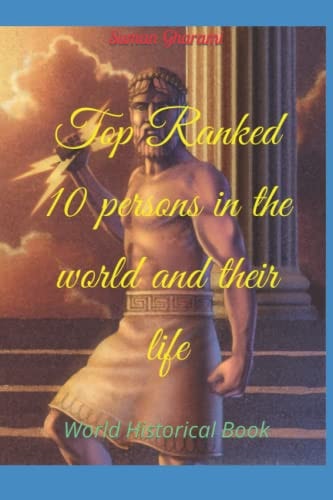 Top Ranked 10 Persons in the World and Their Life World Historical Book