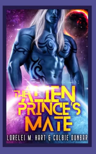 The Alien Prince's Mate An MM Mpreg Extraterrestrial Romance