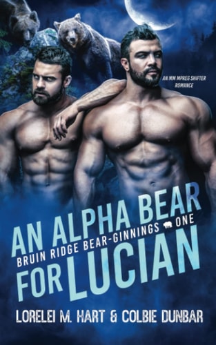 An Alpha Bear For Lucian An MM Shifter Mpreg Romance