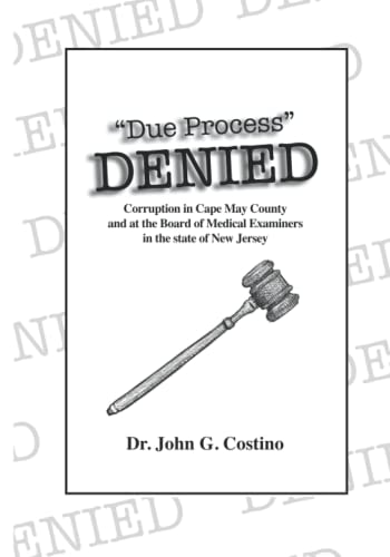 Due Process DENIED Corruption in Cape May County, New Jersey