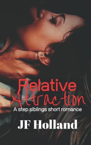 Relative Attraction A Step Siblings Short Romance
