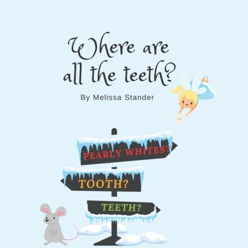 Where are All the Teeth? Story of the Tooth Mouse