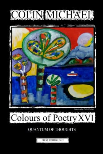 Colours of Poetry XVI Quantum of Thoughts
