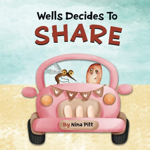 Wells Decides To Share Sharing Book For Kids 3-5 Years