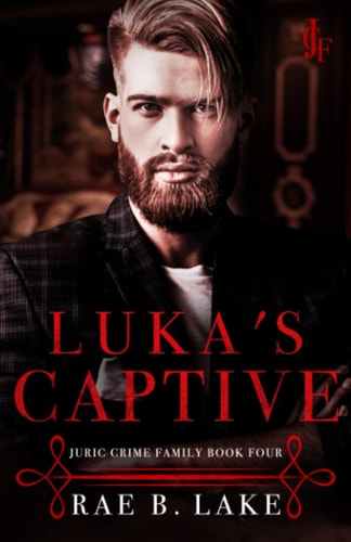 Luka's Captive A Juric Crime Family Novel