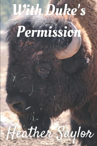 WITH DUKE'S PERMISSION.