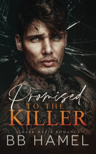 Promised to the Killer A Dark Mafia Romance