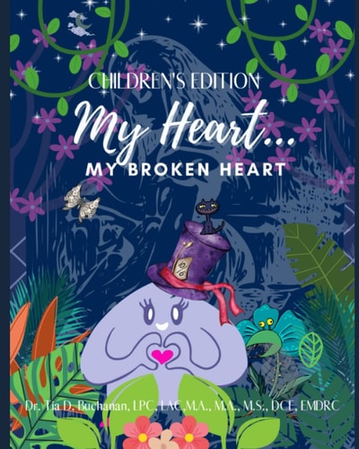 My Heart My Broken Heart CHILDREN'S EDITION Paperback