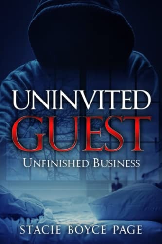 Uninvited Guest Unfinished Business