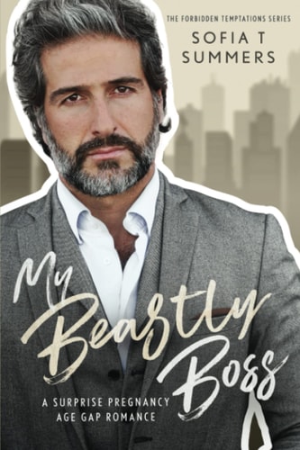 My Beastly Boss A Surprise Pregnancy Age Gap Romance