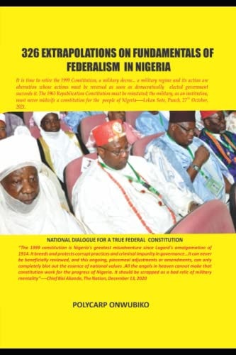 326 Extrapolations on Fundamentals of Federalism in Nigeria