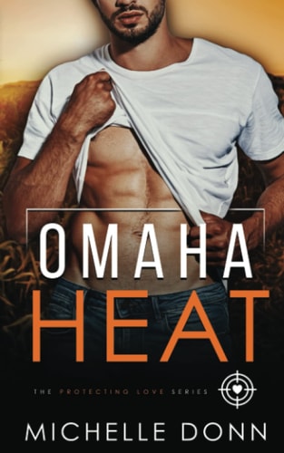 Omaha Heat A Romantic Suspense Novel