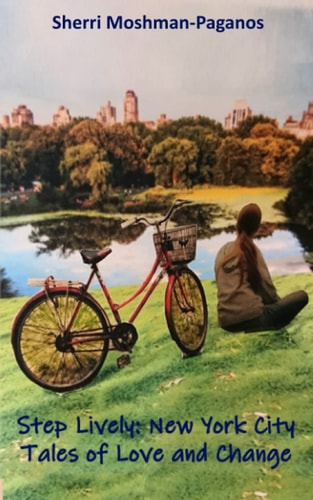Step Lively New York City Tales of Love and Change