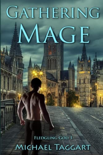Gathering Mage Fledgling God: Book 3