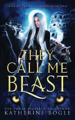 They Call Me Beast An Epic Fantasy Shifter Romance