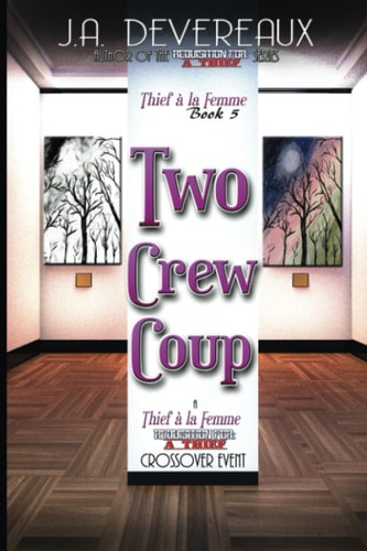 Two Crew Coup (Thief À la Femme Book 5)