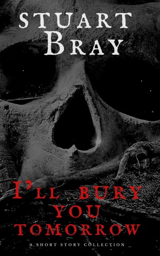 Ill Bury You Tomorrow