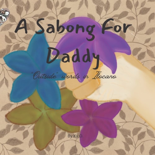 A Sabong For Daddy Outside Words In Ilocano