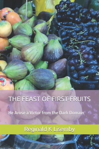 The Feast of First-Fruits He Arose a Victor from the Dark Domain