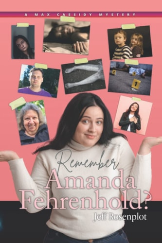 Remember Amanda Fehrenhold? A Max Cassidy Mystery