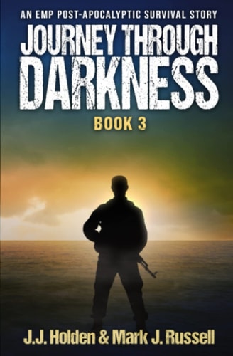 Journey Through Darkness Book 3 (An EMP Post-Apocalyptic Survival Story)