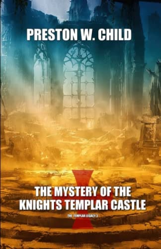 Mystery of the Knights Templar Castle
