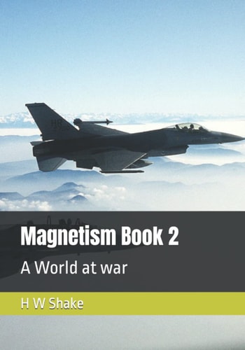 Magnetism A World at War