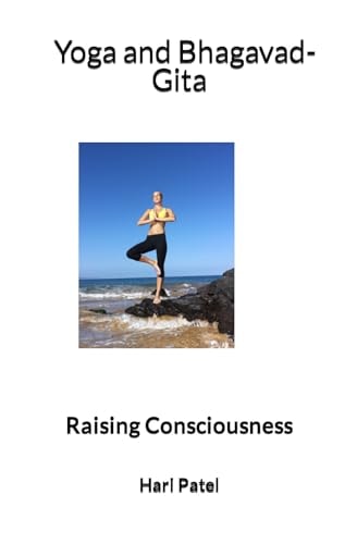 Yoga and Bhagavad-Gita Raising Consciousness