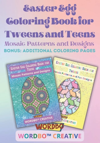 Easter Egg Coloring Book for Tweens and Teens Mosaic Patterns and Designs