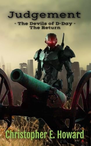 'Judgement - The Devils of D-Day - The Return' Christopher E. Howard