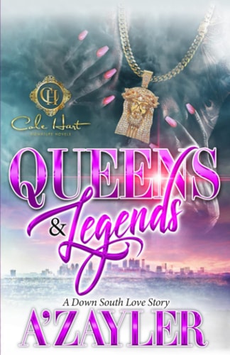Queens & Legends A Down South Love Story