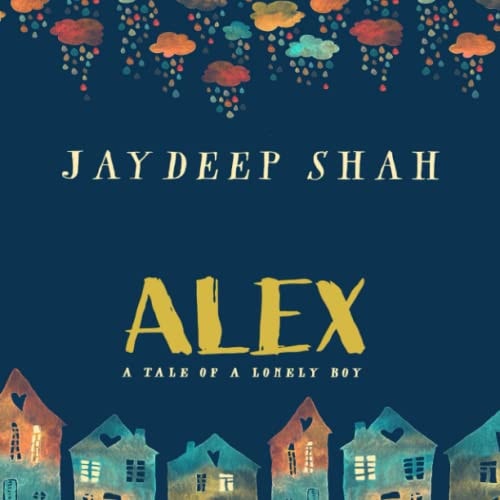 Alex A Tale of a Lonely Boy