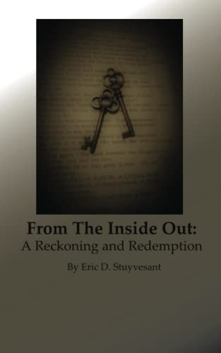 From The Inside Out A Reckoning and Redemption