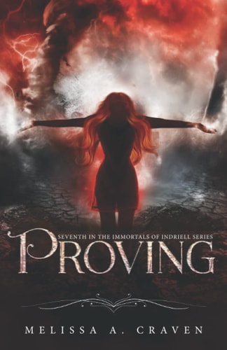 Proving Immortals of Indriell (Book 7)