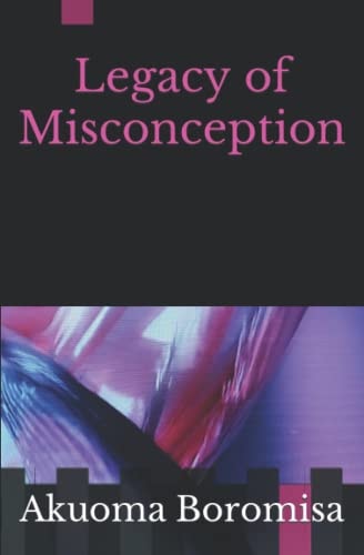 Legacy of Misconception