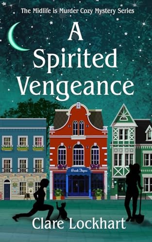 A Spirited Vengeance A Paranormal Cozy Mystery Book 3