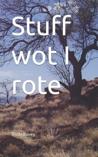 Stuff Wot I Rote