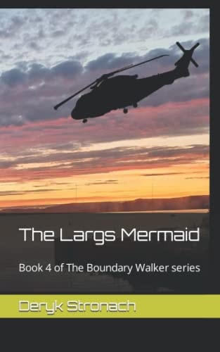 The Largs Mermaid Book 4 of The Boundary Walker Series